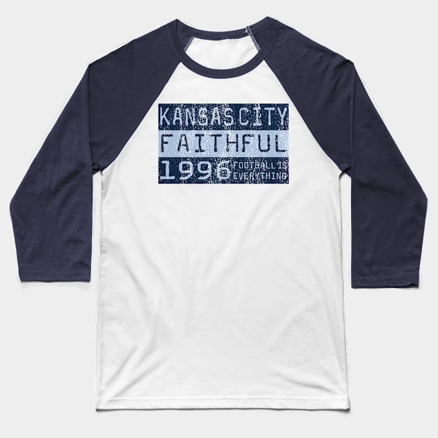 Football Is Everything - Sporting Kansas City Faithful Baseball T-Shirt by FOOTBALL IS EVERYTHING